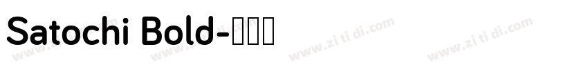 Satochi Bold字体转换